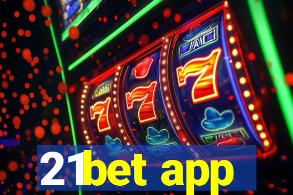 21bet app